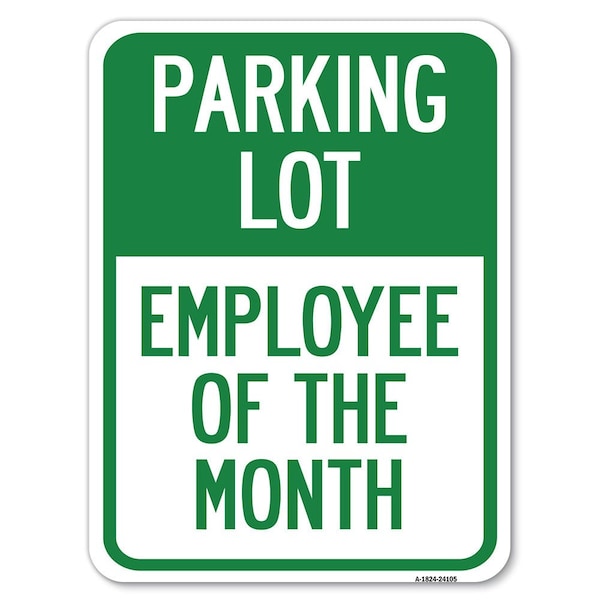 Signmission Employee of the Month Heavy-Gauge Aluminum Rust Proof Parking Sign, 18" x 24", A-1824-24105 A-1824-24105 - main